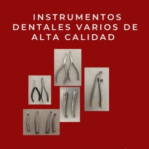 Instrumentos dentales varios de alta calidad